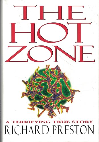 Beispielbild fr The Hot Zone : A Terrifying True Story zum Verkauf von Better World Books