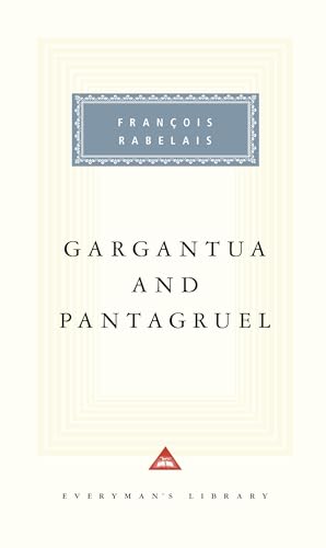 Stock image for Gargantua and Pantagruel: Introduction by Terence Cave (Everyman's Library Classics Series) for sale by books4u31