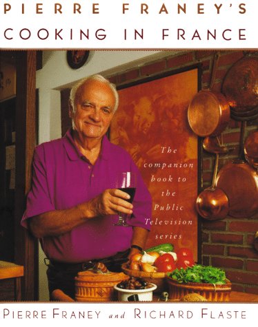 Stock image for Pierre Franey's Cooking in France for sale by Better World Books: West