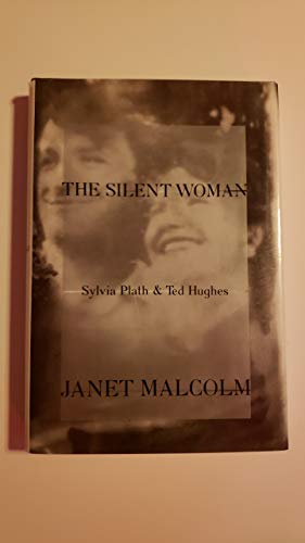 Beispielbild fr The Silent Woman : Sylvia Plath and Ted Hughes zum Verkauf von Better World Books