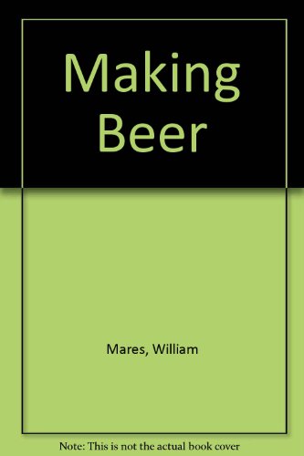 Imagen de archivo de Making Beer (Revised Edition) a la venta por Half Price Books Inc.