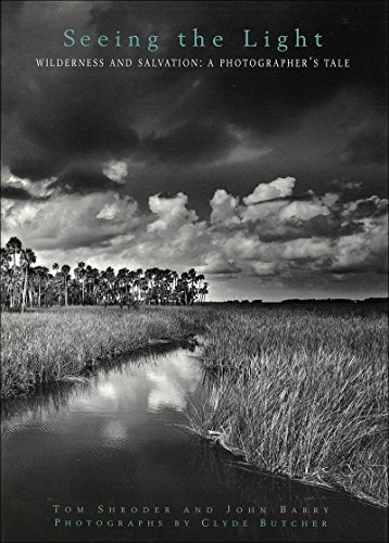 Imagen de archivo de Seeing the Light:: Wilderness and Salvation: A Photographer's Tale a la venta por Michael J. Toth, Bookseller, ABAA