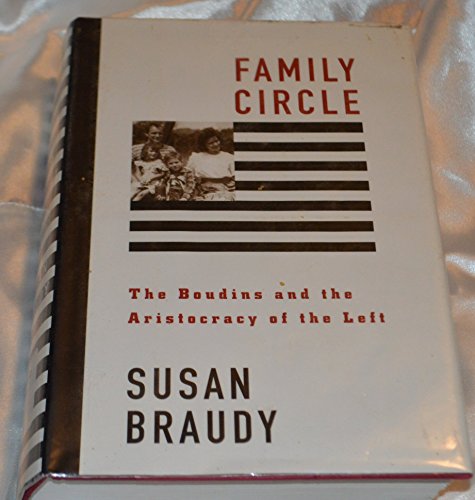 Stock image for Family Circle : The Boudins and the Aristocracy of the Left for sale by Better World Books: West