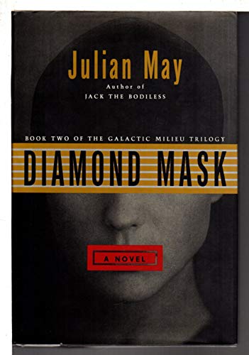 Imagen de archivo de Diamond Mask: A Novel (Book Two of the Galactic Milieu Trilogy) a la venta por gearbooks