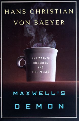 Imagen de archivo de Maxwell's Demon: Why Warmth Disperses and Time Passes a la venta por Wonder Book