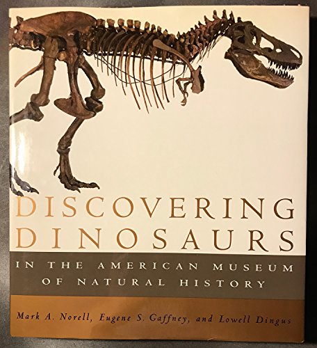 Imagen de archivo de Discovering Dinosaurs : In the American Museum of Natural History a la venta por Better World Books: West