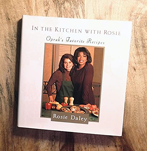 Beispielbild fr In the Kitchen with Rosie : Oprah's Favorite Recipes zum Verkauf von Better World Books: West