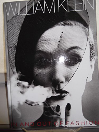 Stock image for William Klein: In and Out of Fashion for sale by Russian Hill Bookstore