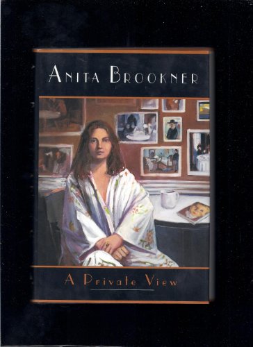 A Private View (9780679434443) by Brookner, Anita