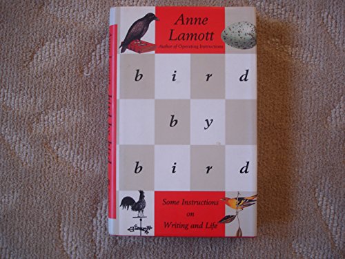 Beispielbild fr Bird by Bird: Some Instructions on Writing and Life zum Verkauf von ThriftBooks-Atlanta