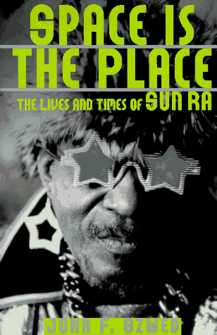 9780679435891: Space Is the Place: The Life and Times of Sun Ra