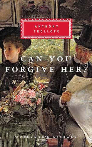 9780679435952: Can You Forgive Her?: Introduction by A. O. J. Cockshut (Everyman's Library Classics)