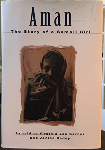 Stock image for Aman: The Story of a Somali Girl for sale by MARK POST, BOOKSELLER