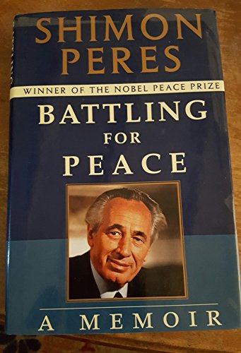 Beispielbild fr Battling for Peace:: A Memoir zum Verkauf von ThriftBooks-Dallas