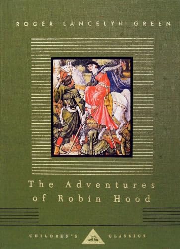 9780679436362: The Adventures of Robin Hood: Illustrated by Walter Crane: 0000 (Everyman's Library Children's Classics Series)