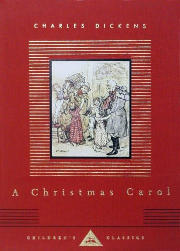 Imagen de archivo de A Christmas Carol: Illustrated by Arthur Rackham (Everyman's Library Children's Classics Series) a la venta por ThriftBooks-Atlanta