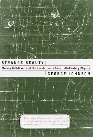 Beispielbild fr Strange Beauty: Murray Gell-Mann and the Revolution in Twentieth-Century Physics zum Verkauf von SecondSale