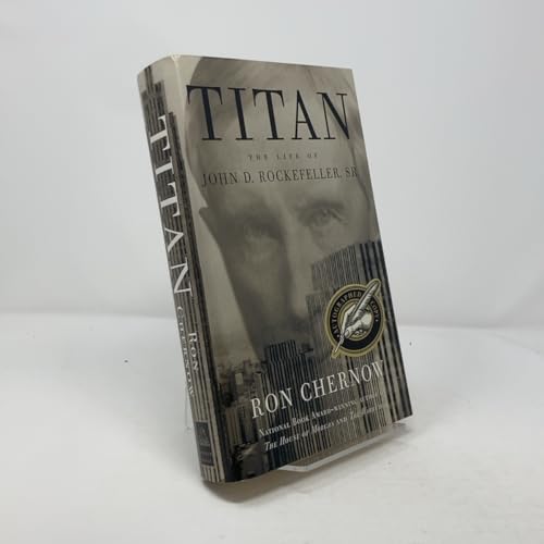 Stock image for Titan: The Life of John D. Rockefeller, Sr. for sale by -OnTimeBooks-