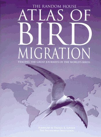 9780679438274: The Atlas of Bird Migration: Tracing the Great Journeys of the World's Birds