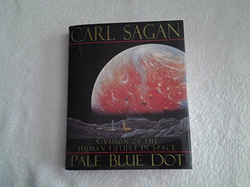 Pale Blue Dot: a Vision of the Human Future in Space