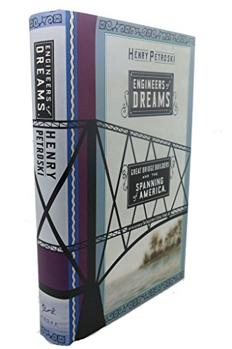 9780679439394: Engineers of Dreams: Great Bridge Builders and the Spanning of America
