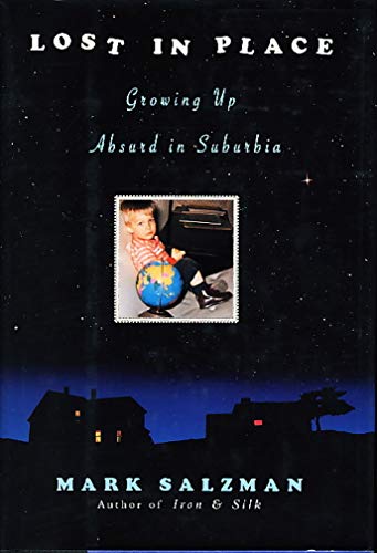 Beispielbild fr Lost in Place : Growing up Absurd in Suburbia zum Verkauf von Better World Books