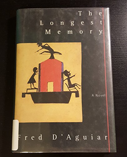 The Longest Memory: A Novel (9780679439622) by D'Aguiar, Fred