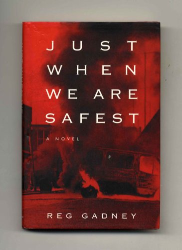 Beispielbild fr Just When We Are Safest: A Novel zum Verkauf von Mountain Books
