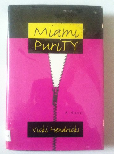 Beispielbild fr Miami Purity: A Novel zum Verkauf von Wonder Book