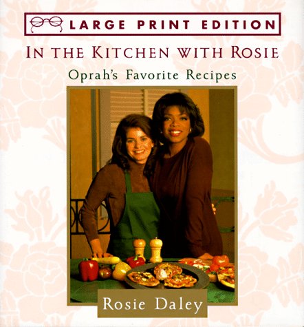 Beispielbild für In the Kitchen With Rosie: Oprah's Favorite Recipes zum Verkauf von SecondSale