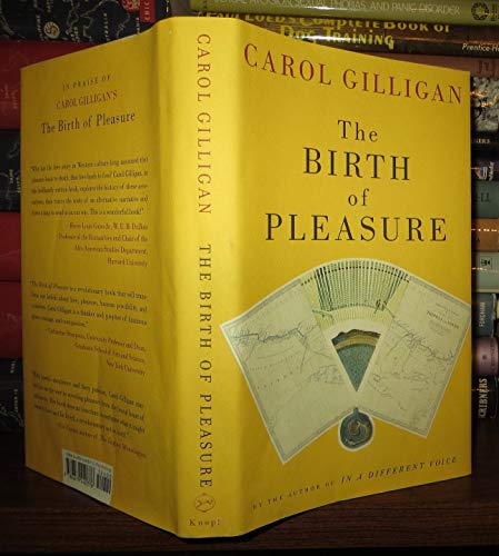 Stock image for The Birth of Pleasure : A New Map of Love for sale by Better World Books