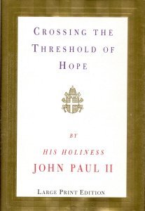 9780679440840: Crossing the Threshold of Hope (Random House Large Print)