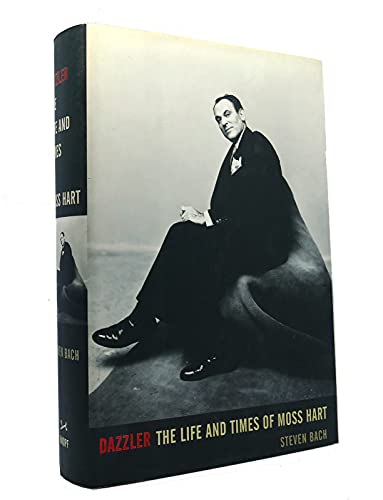 Beispielbild fr Dazzler: The Life and Times of Moss Hart zum Verkauf von Wonder Book