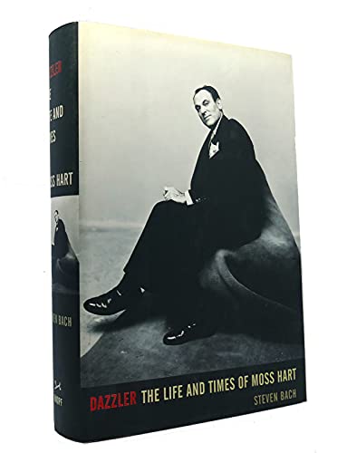 Stock image for Dazzler: The Life and Times of Moss Hart for sale by Orion Tech