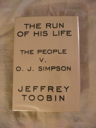 Imagen de archivo de The Run of His Life: The People v. O.J. Simpson a la venta por KuleliBooks