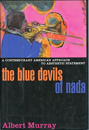 Beispielbild fr The Blue Devils of Nada: A Contemporary American Approach to Aesthetic Statement zum Verkauf von More Than Words