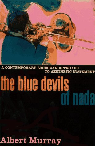 Stock image for The Blue Devils of Nada: A Contemporary American Approach to Aesthetic Statement for sale by More Than Words
