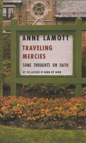 Beispielbild fr Traveling Mercies: Some Thoughts on Faith zum Verkauf von Wonder Book