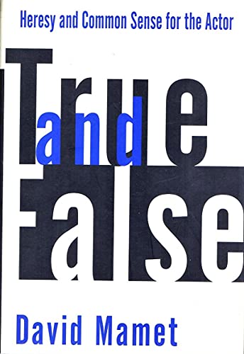 Imagen de archivo de True and False: Heresy and Common Sense for the Actor a la venta por gearbooks