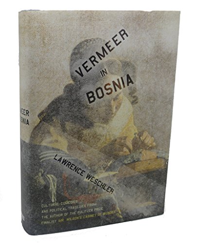 Stock image for Vermeer in Bosnia: Cultural Comedies and Political Tragedies for sale by SecondSale