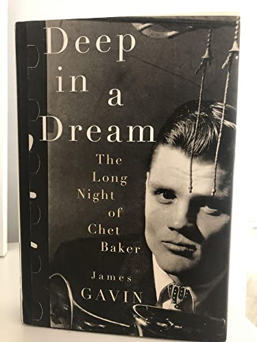 Imagen de archivo de Deep in a Dream: The Long Night of Chet Baker a la venta por ThriftBooks-Atlanta