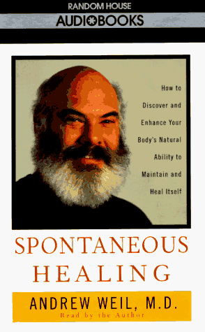 Spontaneous Healing (9780679443001) by Weil M.D., Andrew