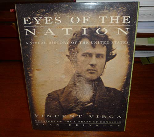 9780679443308: Eyes of the Nation: A Visual History of the United States