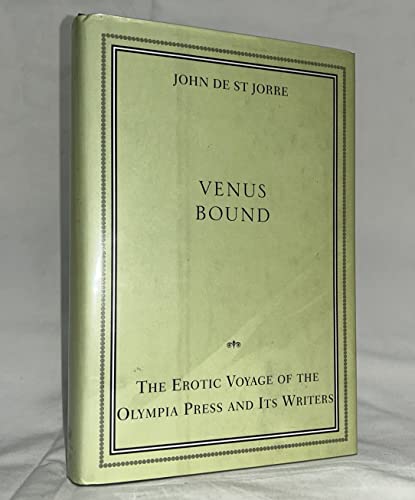 Stock image for Venus Bound:: The Erotic Voyage of the Olympia Press for sale by ThriftBooks-Dallas