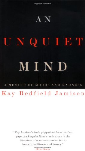 Beispielbild fr An Unquiet Mind: A Memoir of Moods and Madness zum Verkauf von Wonder Book