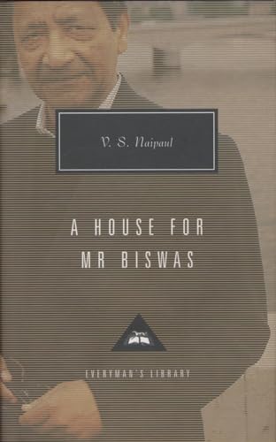 9780679444589: A House for Mr. Biswas: Introduction by Karl Miller (Everyman's Library Contemporary Classics)