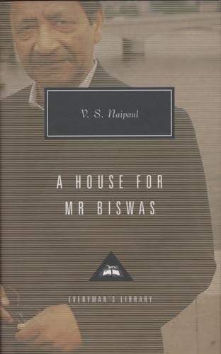 9780679444589: A House for Mr. Biswas: Introduction by Karl Miller (Everyman's Library Contemporary Classics Series)