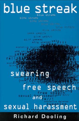 9780679444718: Blue Streak:: Swearing, Free Speech, and Sexual Harrassment