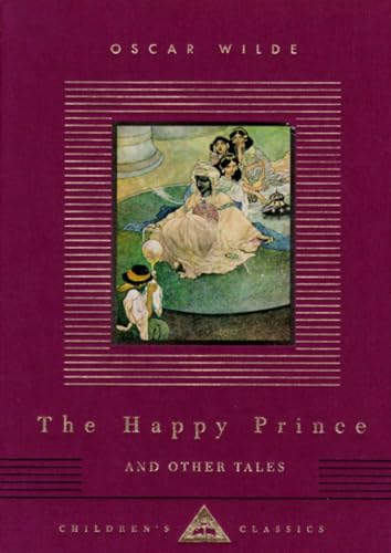 9780679444732: The Happy Prince and Other Tales: Illustrated by Charles Robinson: 0000 (Everyman's Library Children's Classics Series)