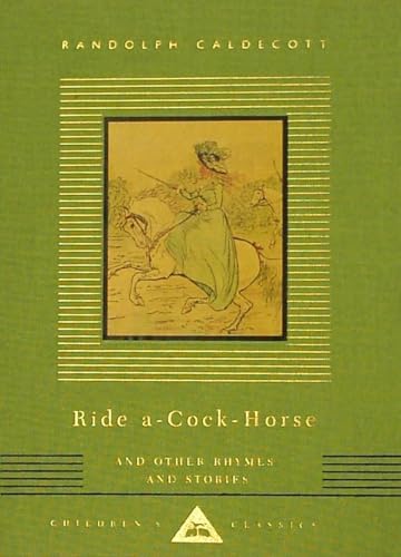 Imagen de archivo de Ride A-Cock-Horse and Other Rhymes and Stories a la venta por ThriftBooks-Dallas